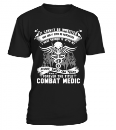 it cannot be inherited nor can it ever be purchased i have earned it with my blood, sweat and tears i own it forever the title air combat medic