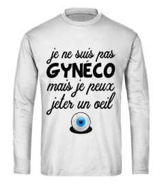 JE NE SUIS PAS GYNÉCO MAIS JE PEUX JETER UN OEIL TSHIRT HUMOUR JB5 COLLECTION