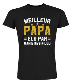 MEILLEUR PAPA ÉLU PAR T-SHIRT PERSONNALISÉ