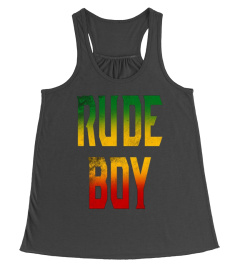 RUDE BOY RASTA REGGAE ROOTS GIFTS CLOTHI