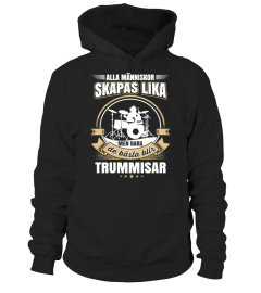 BARA DE BÄSTA BLIR TRUMMISAR