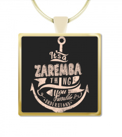 ZAREMBA Name - It's a ZAREMBA Thing