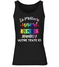 Personnalisable : La meilleure maman du monde demandez à "votre texte" | Cadeau T-Collector®