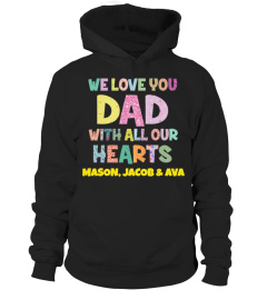 WE LOVE YOU DAD