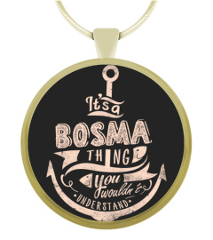 BOSMA Name - It's a BOSMA Thing