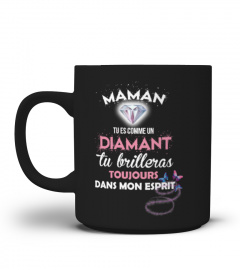 Tasse Mug Maman tu es comme un diamant, tu brilleras toujours dans mon esprit | Cadeau T-Collector®
