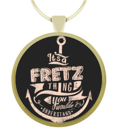 FRETZ Name - It's a FRETZ Thing