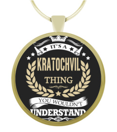 KRATOCHVIL - It's a KRATOCHVIL Thing