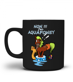 Tasse Mug Non !!! J'ai Aquaponey | Cadeau T-Collector®