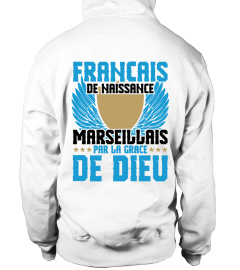 TSHIRT SUPPORTER FOOT FOOTBALL - FRANÇAIS DE NAISSANCE MARSEILLAIS PAR LA GRACE DE DIEU