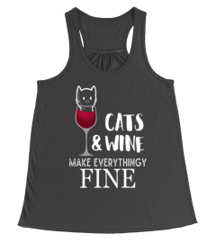 CATS AND WINE MAKE EVERYTHING FINE KITTY