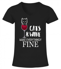 CATS AND WINE MAKE EVERYTHING FINE KITTY