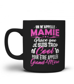 Pour Grand-Mère - Mamie Trop Cool