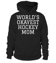 World' Okayest Hockey Mom