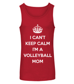 Can't Keep Calm - Volleyball mom