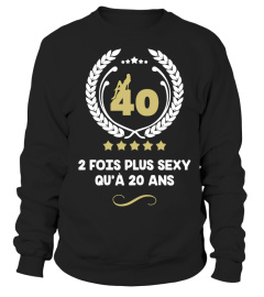 40 2 FOIS PLUS SEXY QU'À 20 ANS