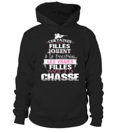 CERTAINES FILLES JOUENT LES VRAIES FILLES VONT A LA CHASSE T-SHIRT