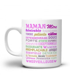 Tasse Mug Maman Mère Admirable Attentionnée Tendre Patiente Câline Extraordinaire Douce Forte... | Cadeau T-Collector®