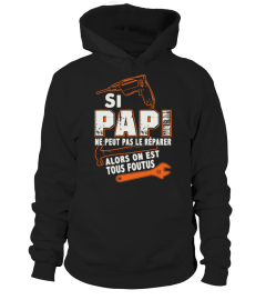 SI PAPI NE PEUT PAS LE REPARER