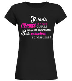 T-Shirt Drole Humour Femme - je suis chiante grande  gueule un peu  connasse sale  caractère... mais j’assume !