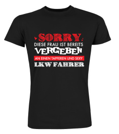 LKW T-Shirt: Vergeben an einen sexy LKW Fahrer