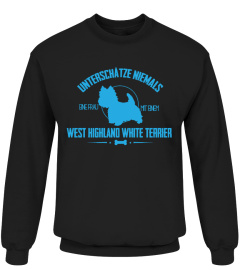 West Highland Terrier TShirt Unterschätze niemals eine Frau mit Westie