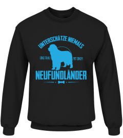 Neufundländer Tshirt Unterschätze niemals eine Frau