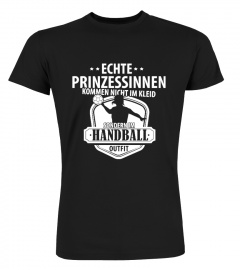 Handball Tshirt - Echte Prinzessinnen kommen im Handball Outfit