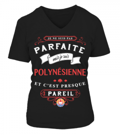 Polynésienne PARFAITE- ÉDITION LIMITÉE