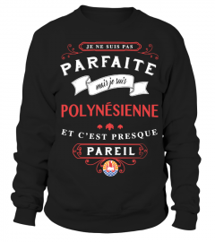 Polynésienne PARFAITE- ÉDITION LIMITÉE