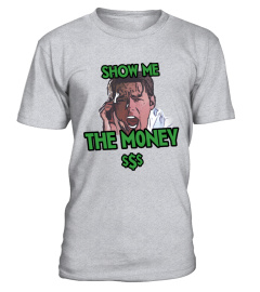 Show me the money