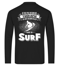 Je n'ai pas besoin de thérapie j'ai juste besoin d'aller faire du surf