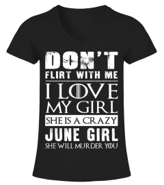 DON'T FLIRT WITH ME - JUNE GIRL