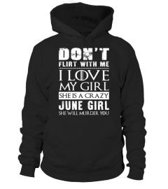 DON'T FLIRT WITH ME - JUNE GIRL