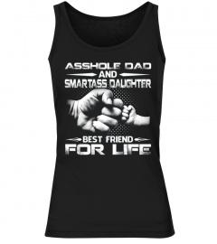 Asshole Dad And Smartass Daughter Shirts