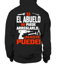 SI AL ABUELO NO PUEDE ARREGLARLO INADIE PUEDE T-shirt