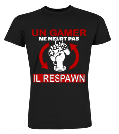 ✪ Un gamer respawn t-shirt humour geek ✪