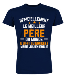 OFFICIELLEMENT LE MEILLEUR PÈRE DU MONDE TSHIRT PERSONNALISÉ