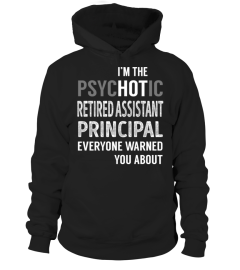 PsycHOTic Retired Assistant Principal