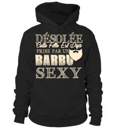 DESOLEE CETTE FILLE EST DEJA PRISE PAR UN BARBU  SEXY T-shirt