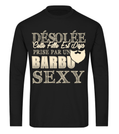 DESOLEE CETTE FILLE EST DEJA PRISE PAR UN BARBU  SEXY T-shirt