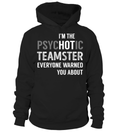 PsycHOTic Teamster