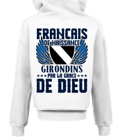 TSHIRT SUPPORTER FOOT FOOTBALL GIRONDINS DE BORDEAUX - FRANÇAIS DE NAISSANCE GIRONDINS PAR LA GRACE DE DIEU