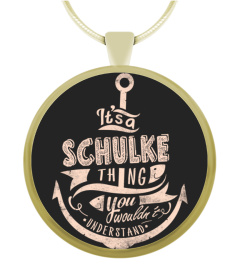 SCHULKE Name - It's a SCHULKE Thing