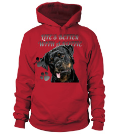 Rottweiler "LIFE'S BETTER WITH A ROTTIE"