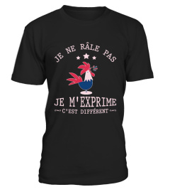 Je ne râle pas je m'exprime