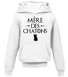 Mère des Chatons ! [ Game Of Thrones ]