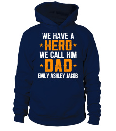 WE HAVE HERO WE CALL HIM DAD CUSTOM SHIRT