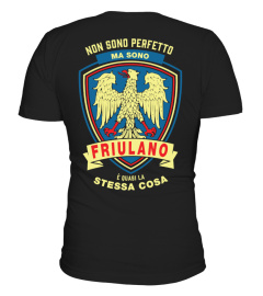 Friulano  e perfetto- LIMITED