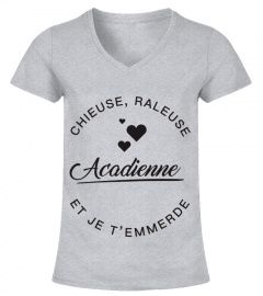 Acadienne Chieuse et Raleuse